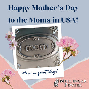 Irish Pewter Gifts for Mothers Day USA